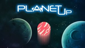 PlanetUp: Space Adventure Game