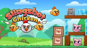 Slingshot Chicken: Physics Puzzle Game