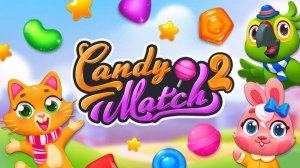 Candy Match 2 - Puzzle Game
