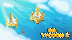 Oil Tycoon 2: Business Strategy Online Game
